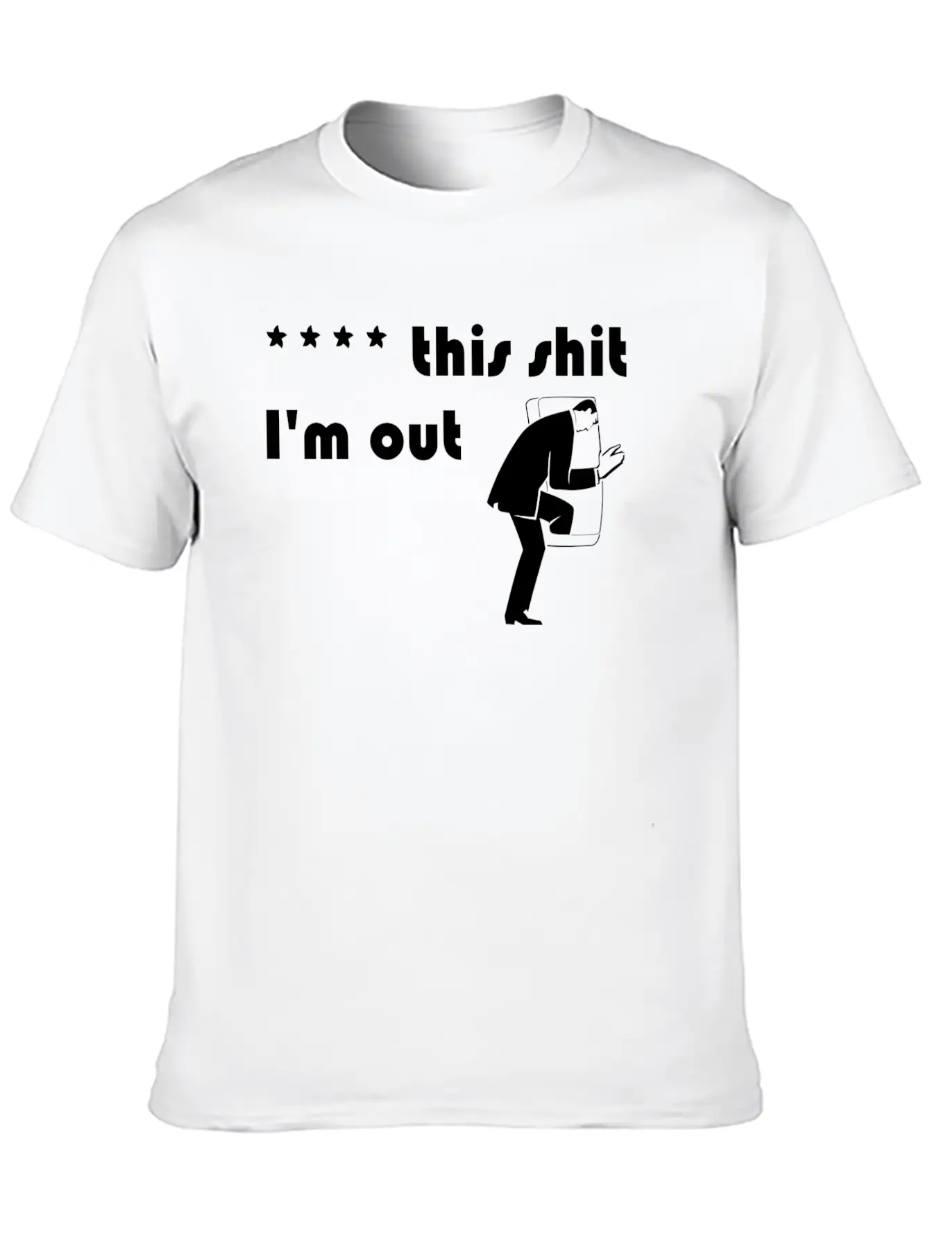**** This Shit I'm Out. Stylish Everyday T-Shirt – Unisex Basic Cotton Tee