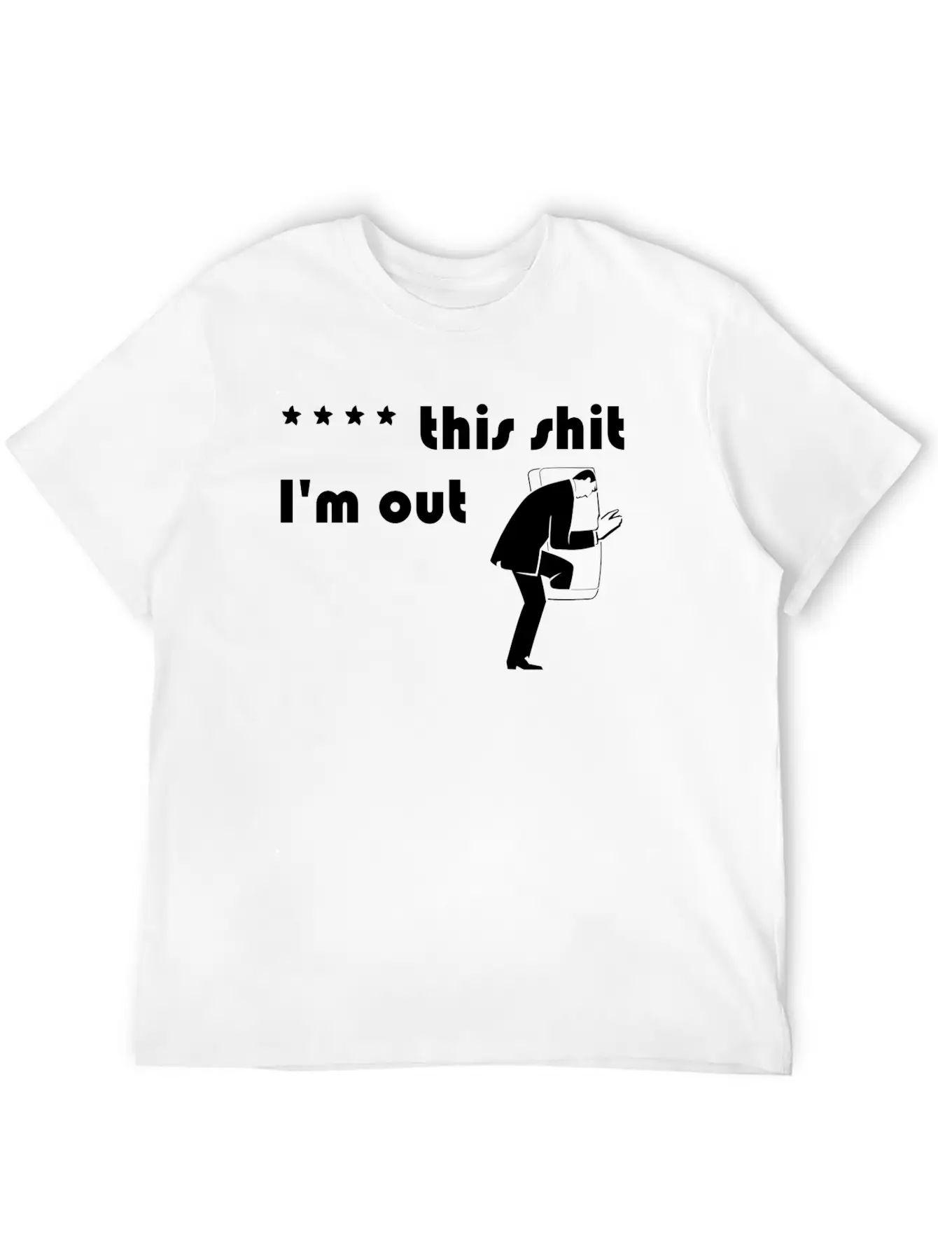 **** This Shit I'm Out. Stylish Everyday T-Shirt – Unisex Basic Cotton Tee