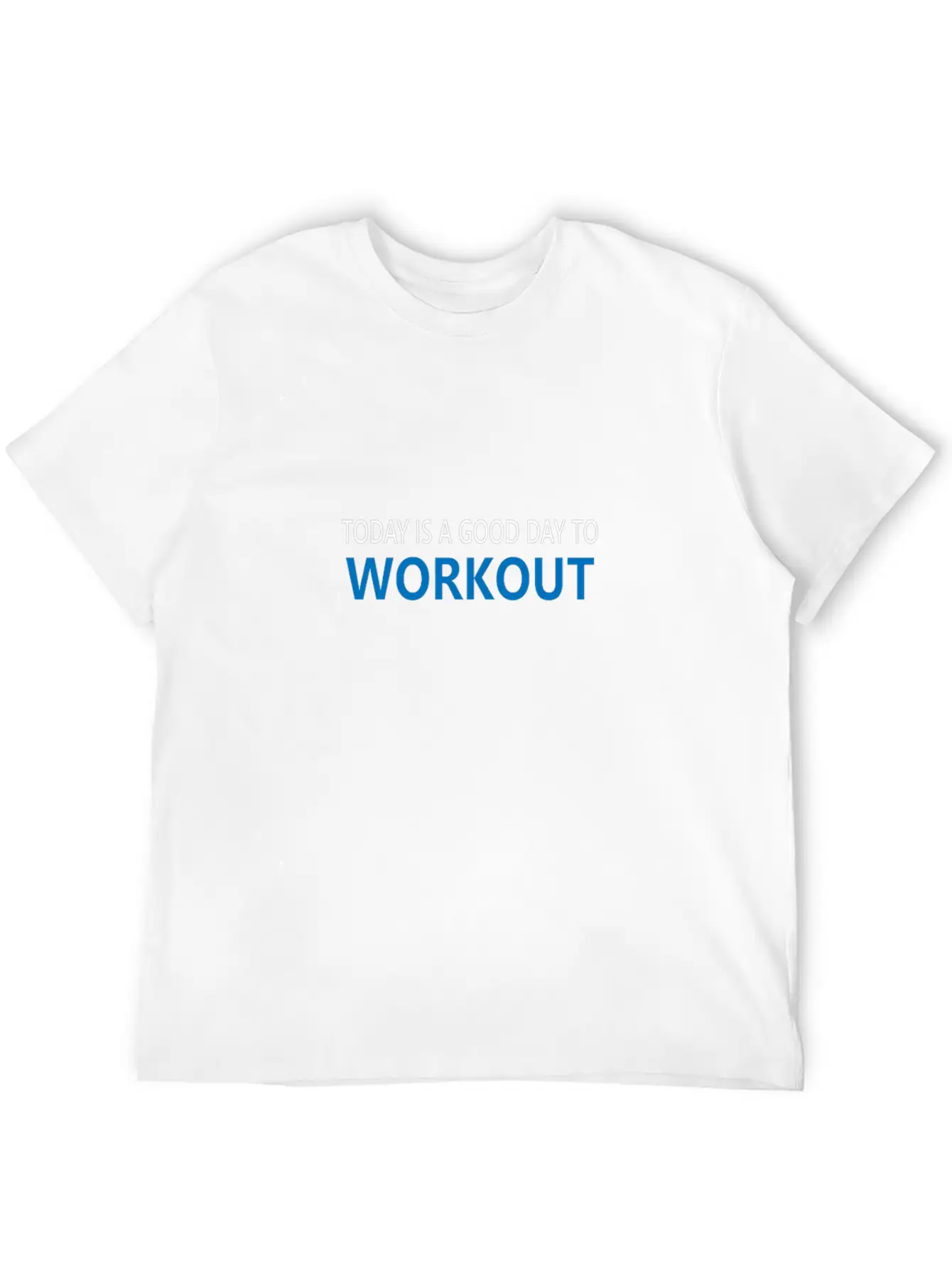 Today Workout Stylish Everyday T-Shirt – Unisex Basic Cotton Tee