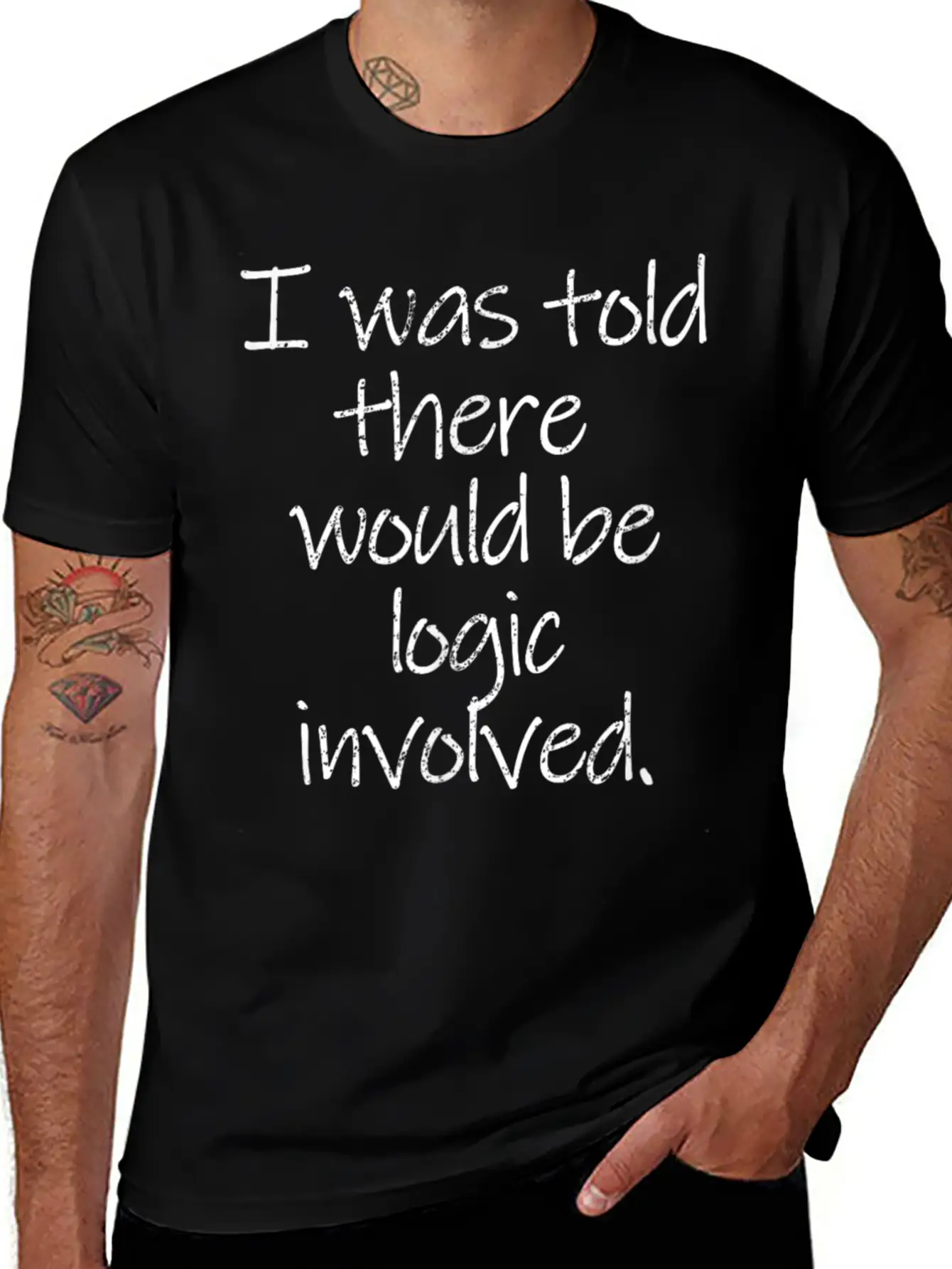 Told There Logic Involved Stylish Everyday T-Shirt – Unisex Basic Cotton Tee