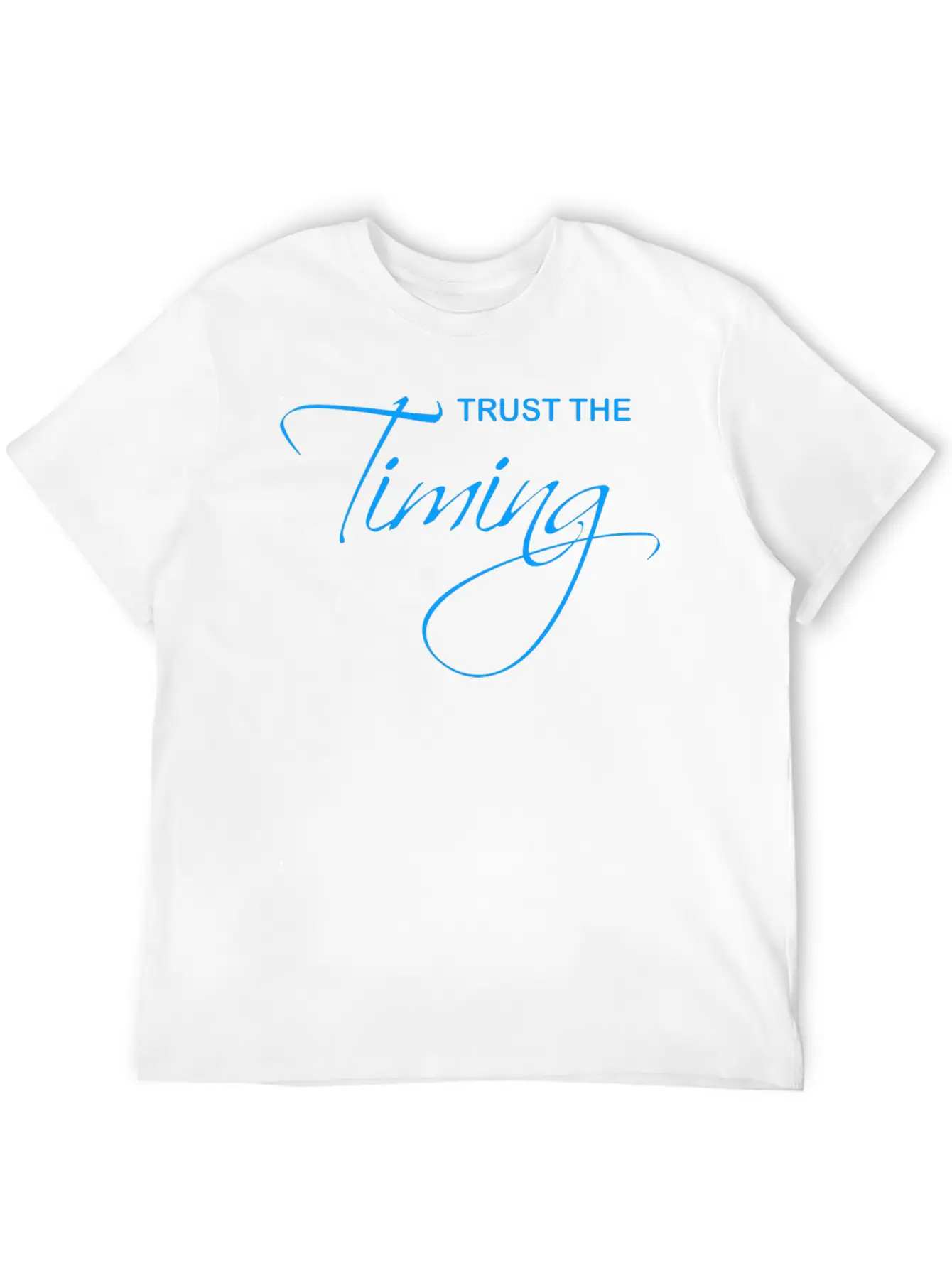 Trust The Timing Relaxed Everyday Tee – Lightweight And Durable Cotton