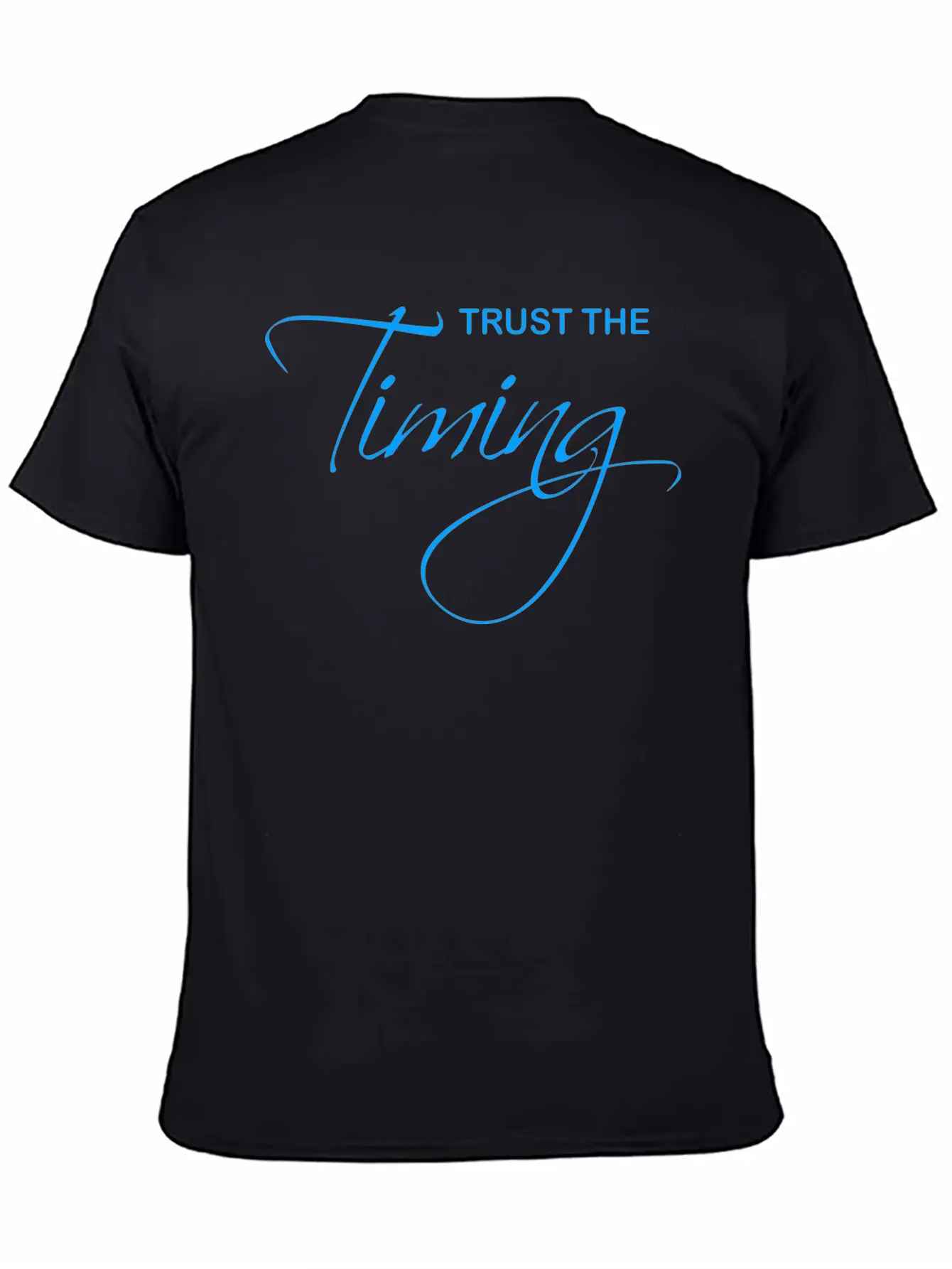 Trust The Timing Relaxed Everyday Tee – Lightweight And Durable Cotton