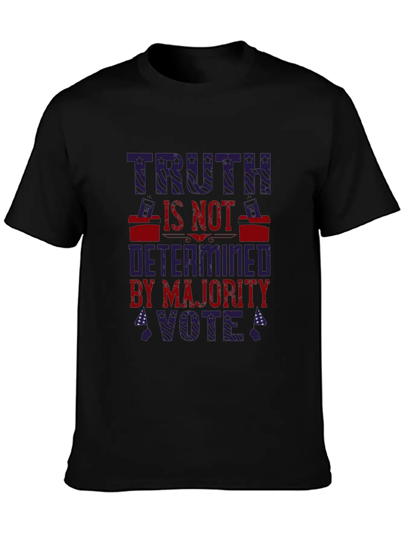 Truth Is Not Determined By Majority Vote Stylish Everyday T-Shirt – Unisex Basic Cotton Tee