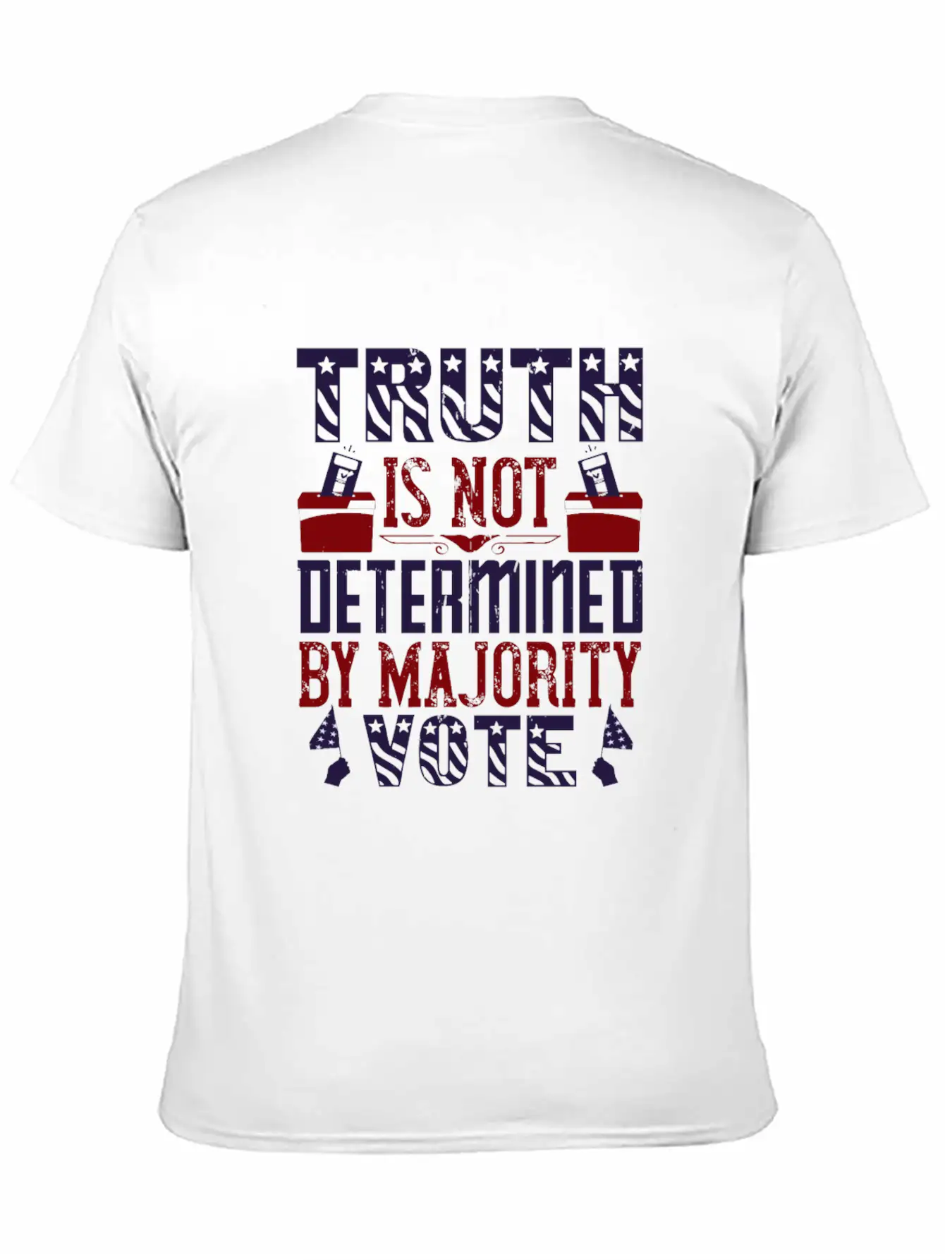 Truth Is Not Determined By Majority Vote Stylish Everyday T-Shirt – Unisex Basic Cotton Tee