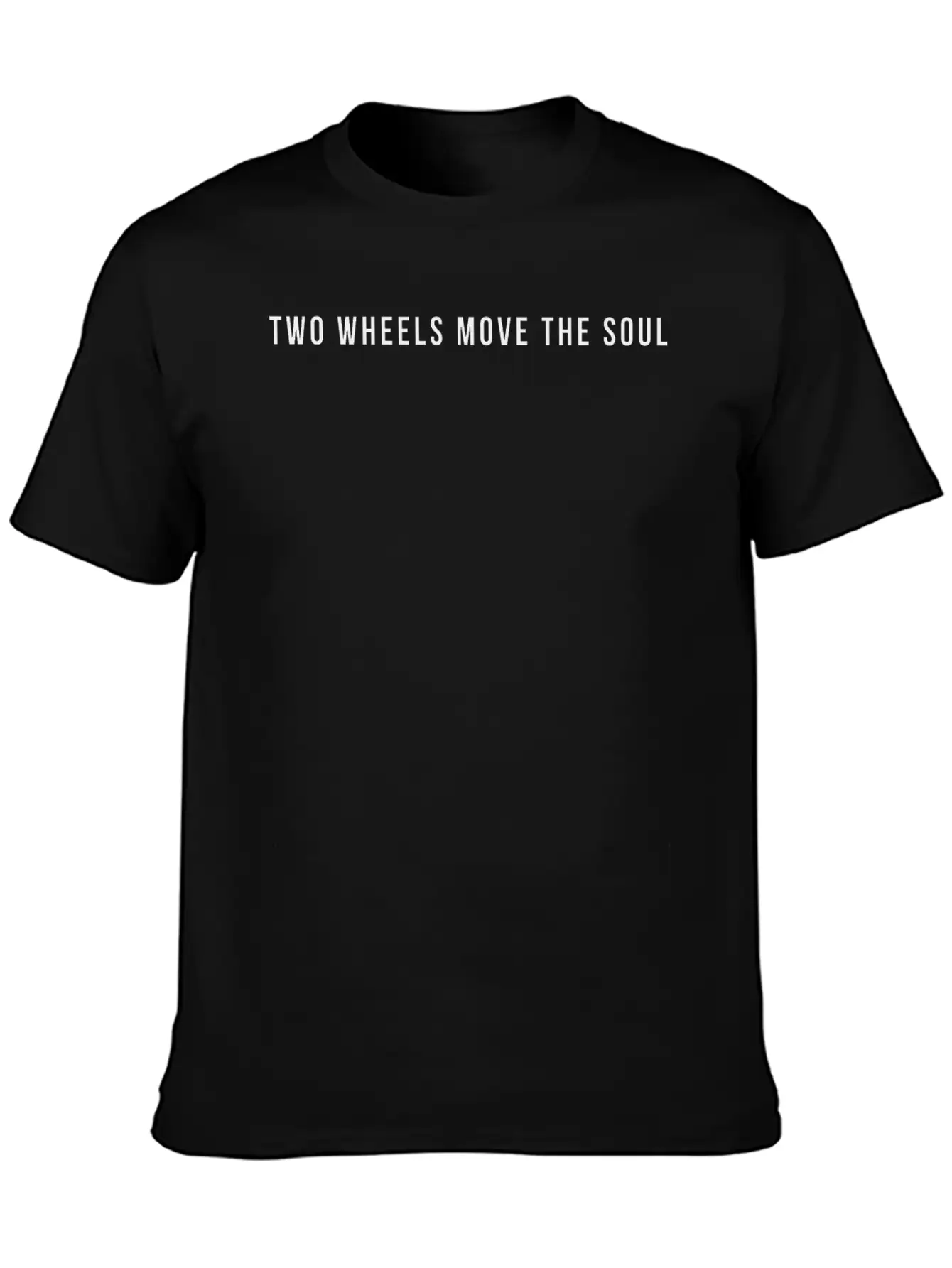 Two Wheels Move The Soul Stylish Everyday T-Shirt – Unisex Basic Cotton Tee