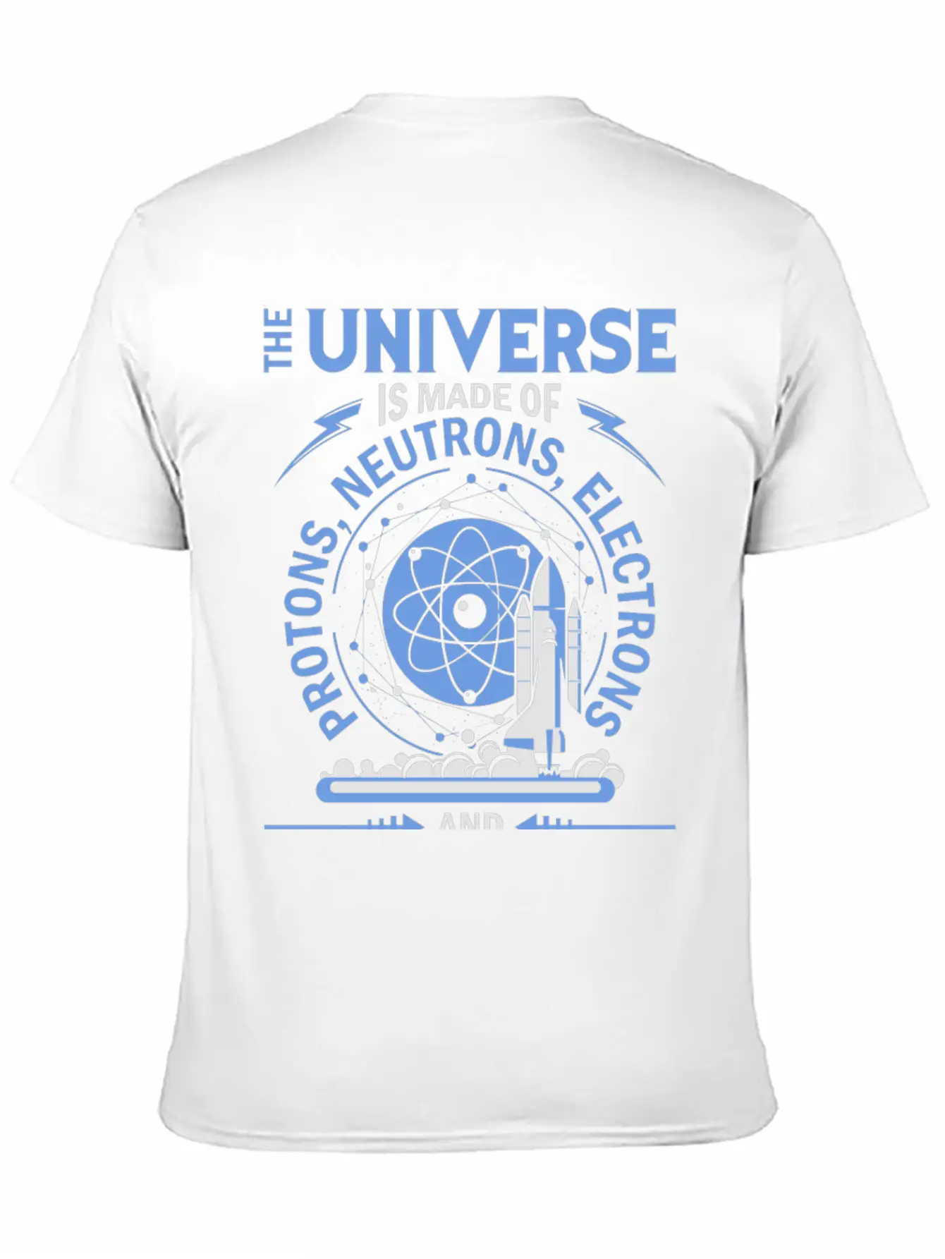 Universe - The Universe Is Made Of Protons...and Stylish Everyday T-Shirt – Unisex Basic Cotton Tee