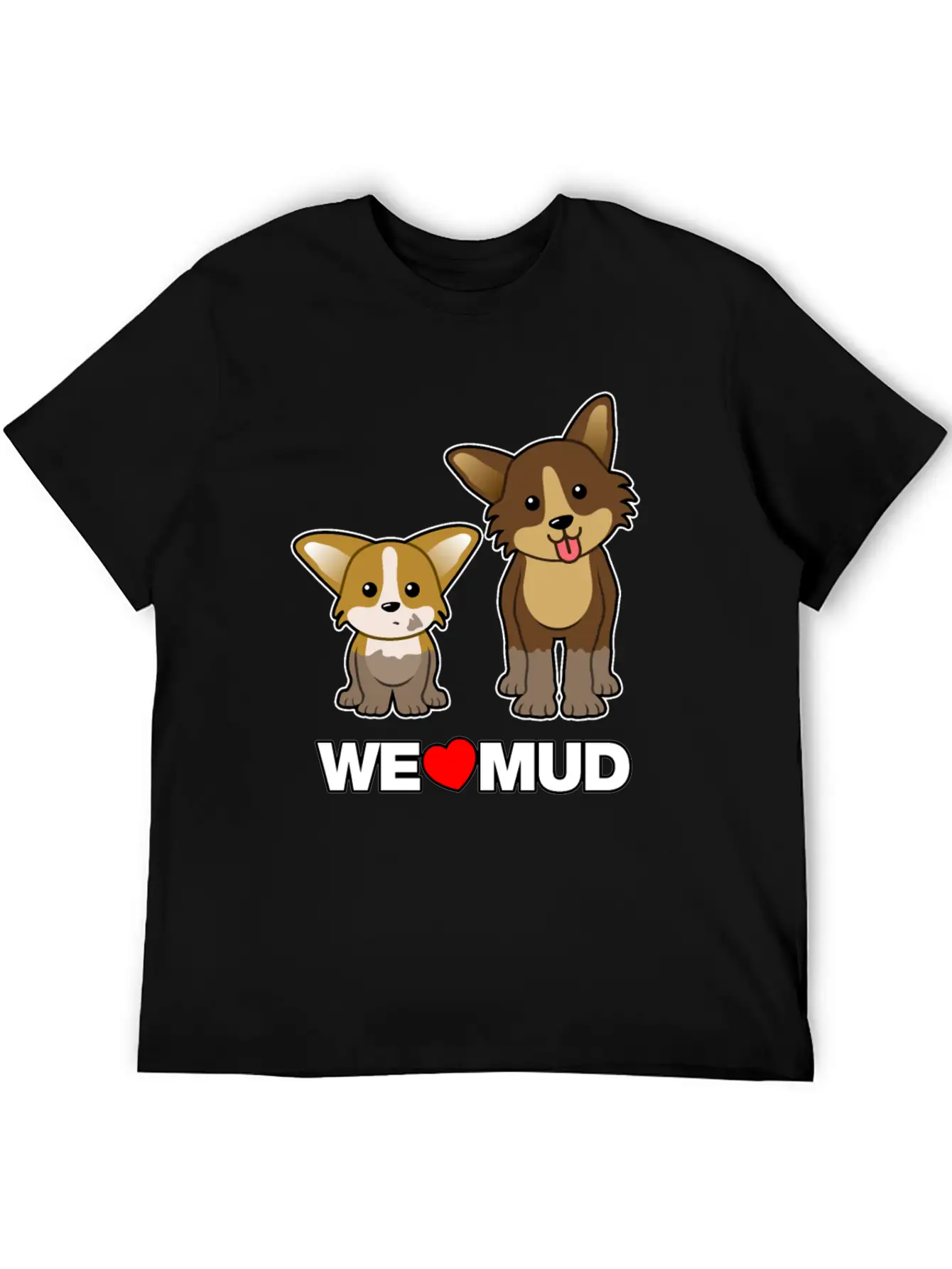 We Love Mud Muddy Dogs Dog Walking Basic Graphic T-Shirt – Daily Comfort In Soft Cotton