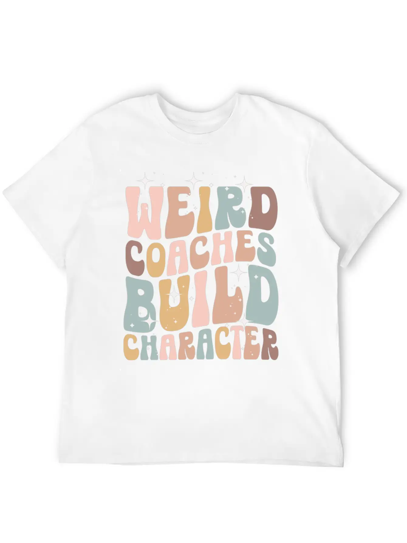 Weird Coaches Build Character Coach Basic Graphic T-Shirt – Daily Comfort In Soft Cotton