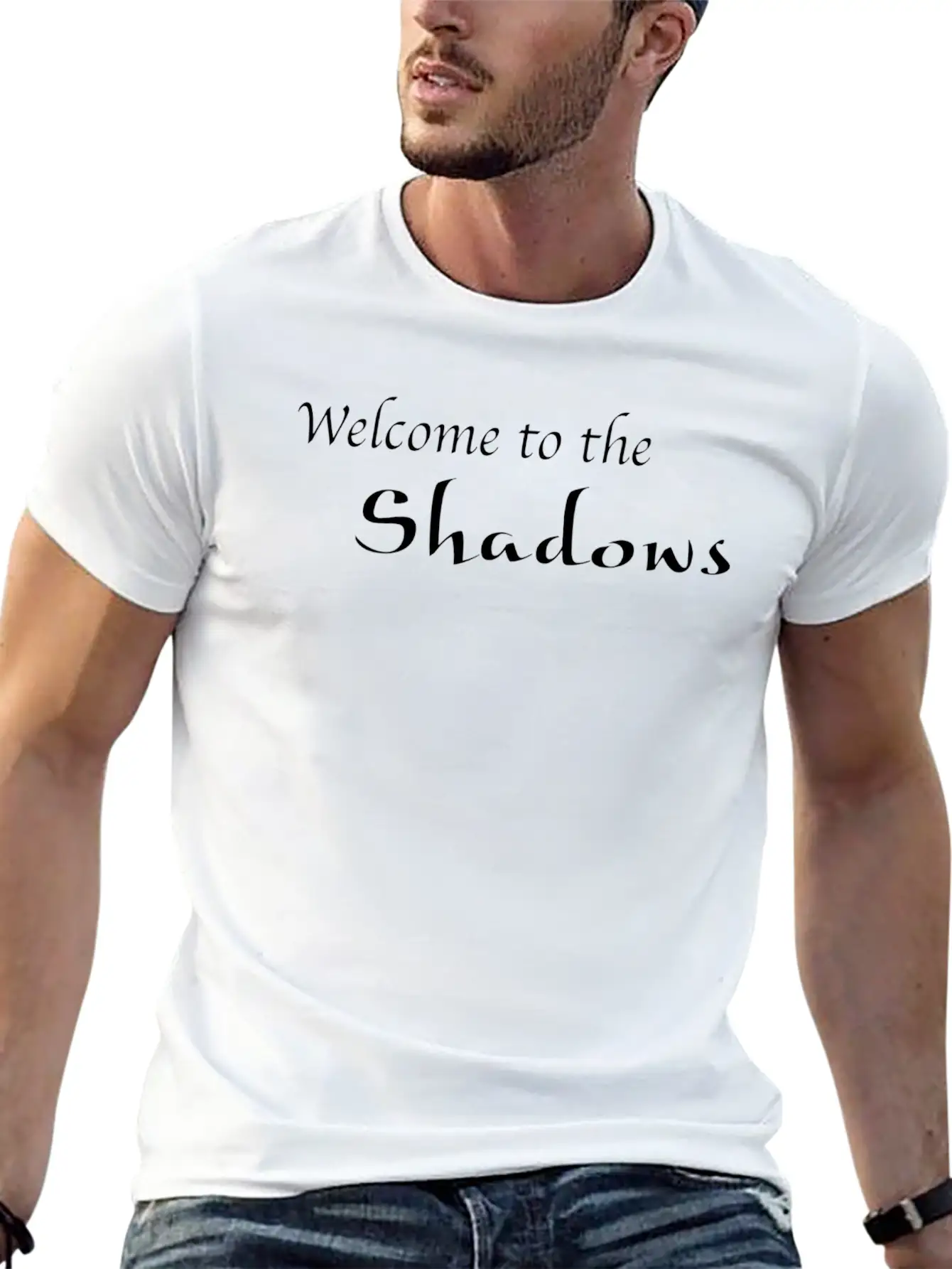Welcome To The Shadows Stylish Everyday T-Shirt – Unisex Basic Cotton Tee
