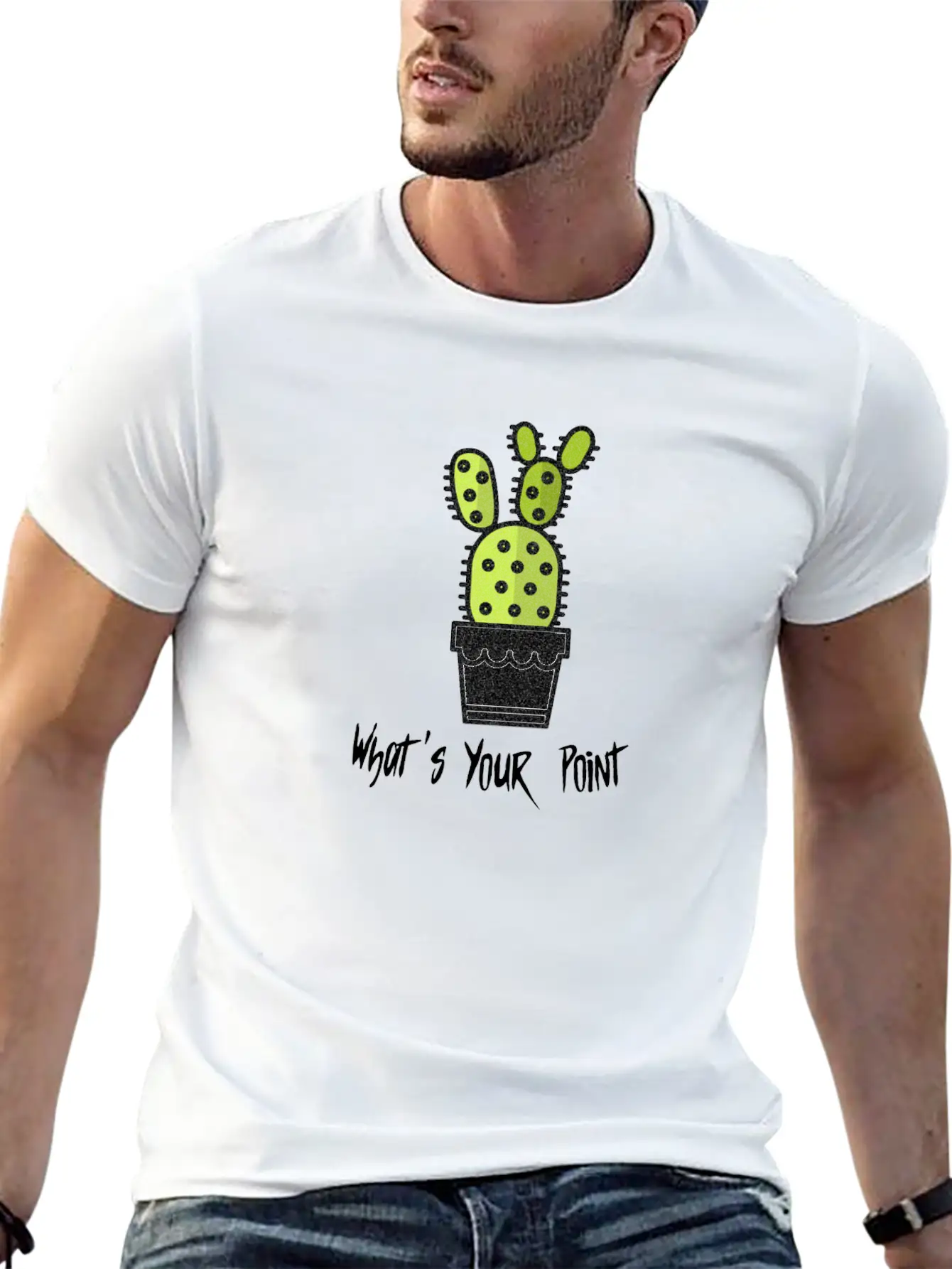 What's Your Point Cactus Stylish Everyday T-Shirt – Unisex Basic Cotton Tee