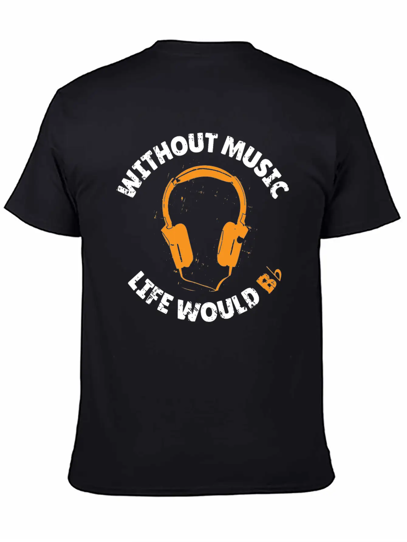 Without Music Life Would B Fat Teacher Quotes Stylish Everyday T-Shirt – Unisex Basic Cotton Tee