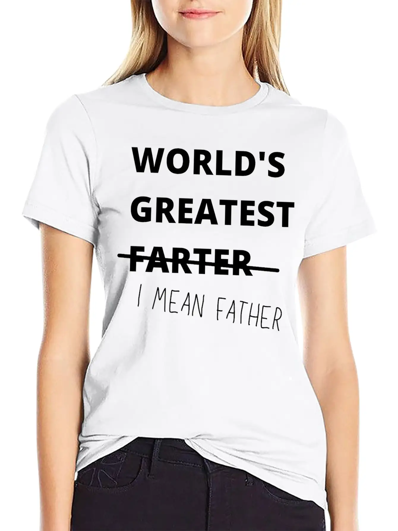 Worlds Greatest Farter I Mean Father Basic Graphic T-Shirt – Daily Comfort In Soft Cotton