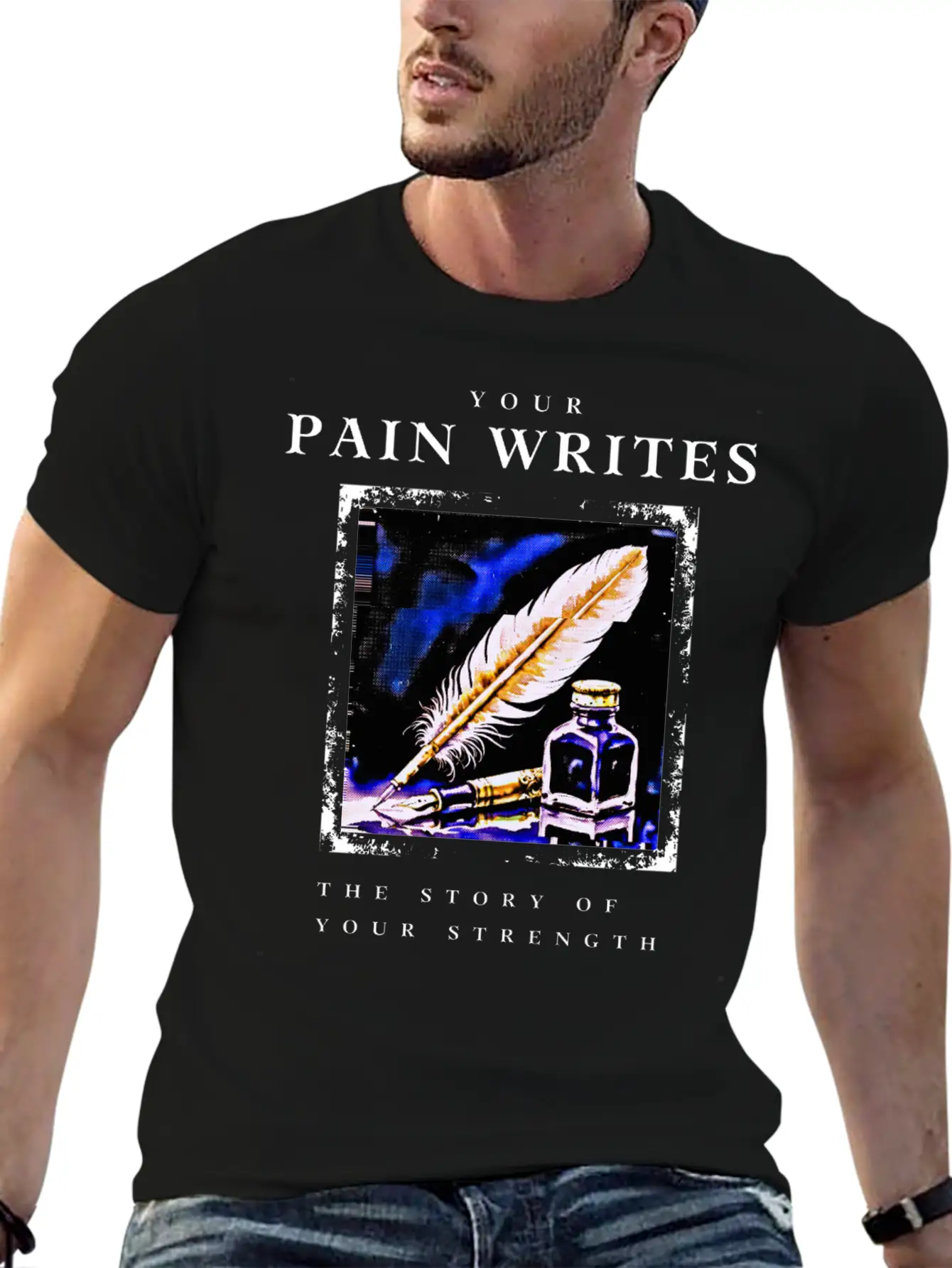 Your Pain Writes The Story Of Your Strength Stylish Everyday T-Shirt – Unisex Basic Cotton Tee